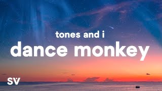 I & Tones - Dance Monkey