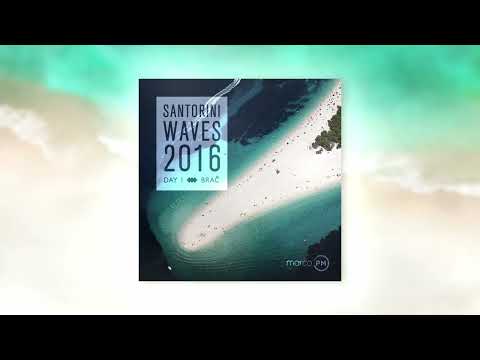Marco PM - Santorini Waves 2016 (Day 1 - Brač) [Balearic Trance & Progressive Mix]