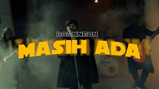 Download lagu MASIH ADA - BORNNEON mp3