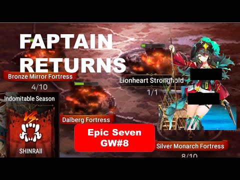 FAPTAIN RETURNS | Epic Seven GW #8