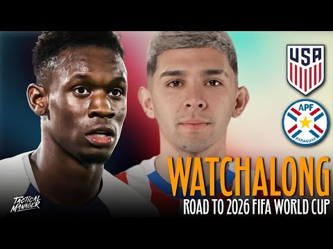 USA vs Paraguay Live Watchalong | USMNT 2026 World Cup Preparation