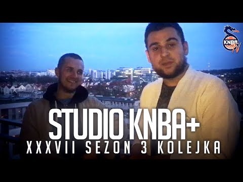Studio KNBA+ | 3 KOLEJKA XXXVII SEZON