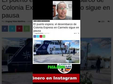 El desembarco de Colonia Express en Carmelo sigue en pausa. #comomemuevouy11años
