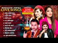 Best Romantic Nepali Love Songs 2081 2024 Pramod Kharel Himal Sagar Annu Chaudhary Melina Rai