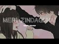 Meri Zindagi Hai Tu LOUNGE FLIP Lyrics NEETI MOHAN Abbi Lyrics