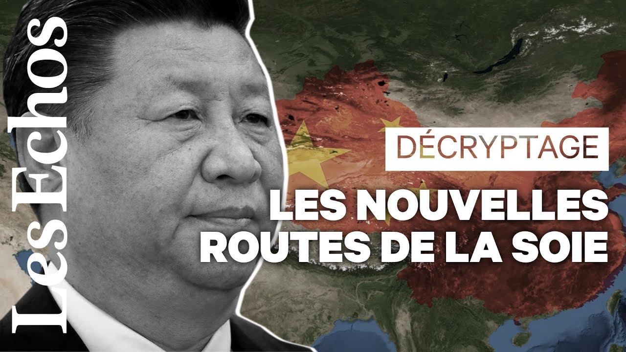 La Chine à la conquête du commerce mondial (les nouvelles routes de la soie)