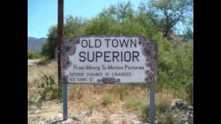 preview picture of video 'Superior, AZ Old and New'