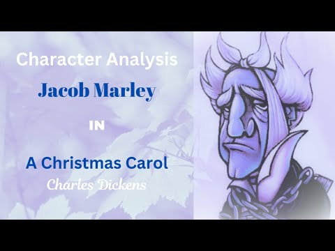 Character Analysis: Jacob Marley in A Christmas Carol by Charles Dickens