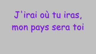 Céline Dion J&#39;irai où tu iras Lyrics Paroles