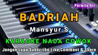 Download lagu BADRIAH MANSYUR.S KARAOKE mp3