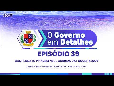 Episódio 39: Campeonato princesense e corrida da fogueira 2026