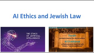 AI Ethics and Jewish Law - - by Mark Kaplan, July 28, 2023