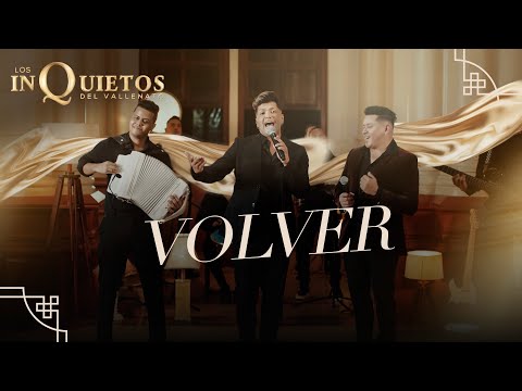 Volver - Los Inquietos Del Vallenato (sesión en vivo)