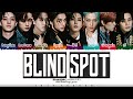 Stray Kids (스트레이 키즈) - 'BLIND SPOT' (사각지대) Lyrics [Color Coded_Han_Rom_Eng]