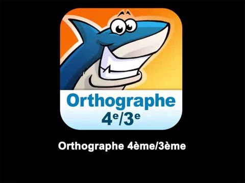 Orthographe 4e/3e Video
