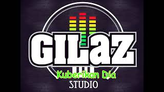 Download lagu Gilaz Hip Hop - Kuberikan Dia mp3 Download lagu Gilaz Hip Hop - Kuberikan Dia mp3