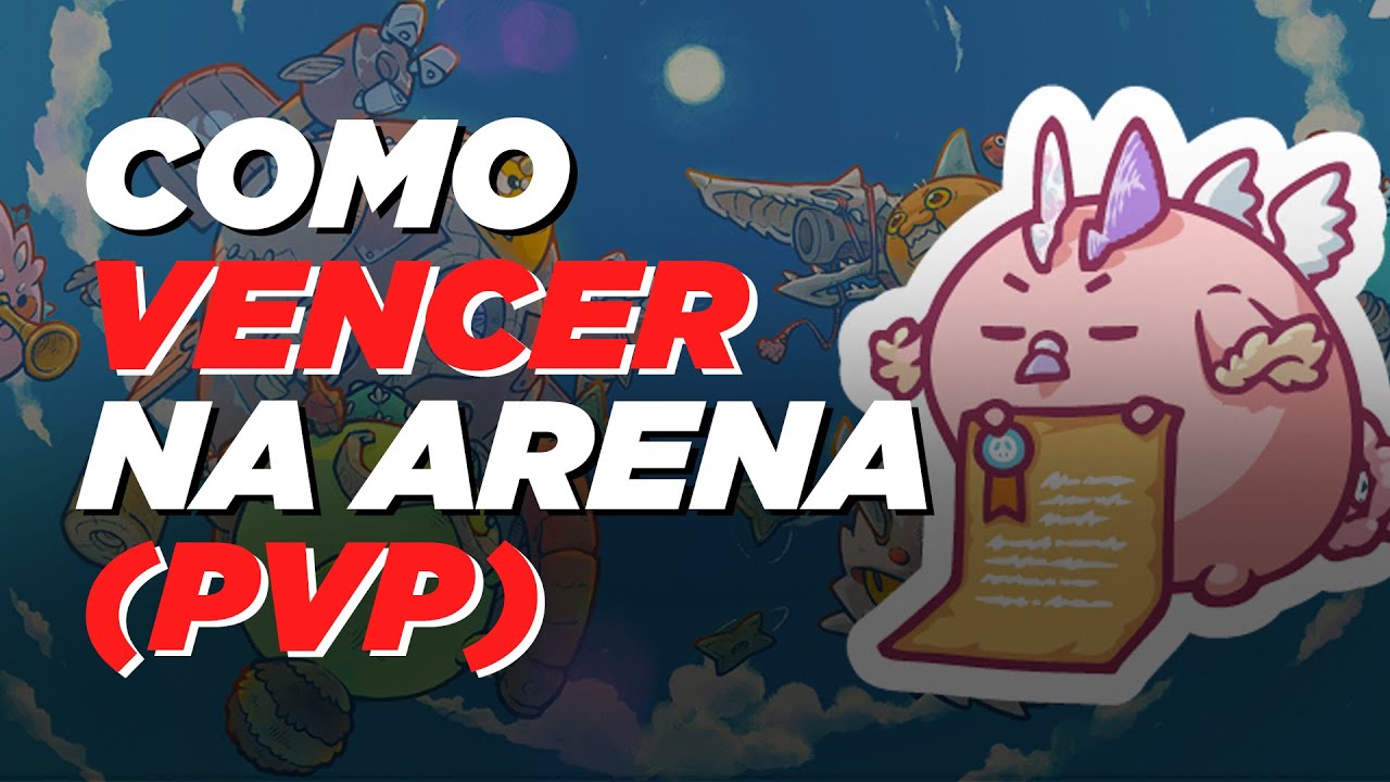 AXIE INFINITY; SAIBA COMO VENCER NA ARENA