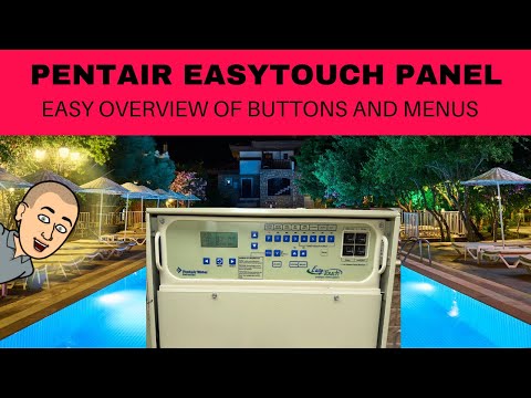 Pentair EasyTouch Panel Overview (Basic + Advanced Features) Outside