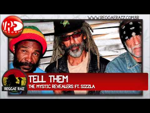The Mystic Revealers ft. Sizzla - Tell Them