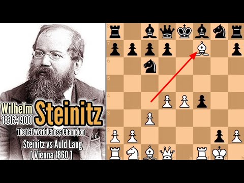 2nd Best Game of Wilhelm Steinitz [1st World Chess Champion] vs Auld Lang 1860