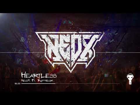 NeoX Ft. Ruffneck - Heartless