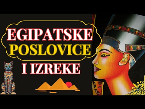 EGIPATSKE POSLOVICE I IZREKE - MUDROSTI starog egipatskog naroda