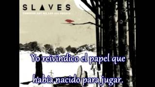 Slaves-The King and the Army That Stands Behind Him (feat. Kyle Lucas) (Sub.Español)