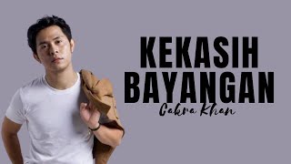 Download lagu Cakra Khan - Kekasih Bayangan ( Lirik Video) mp3