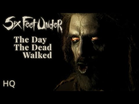 Videoclip de The Day the Dead Walked — Six Feet Under