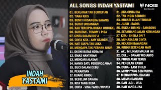Indah Yastami All Songs Berlayar Tak Bertepian Tia...