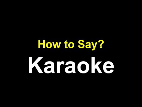 How to Pronounce Karaoke – Correct Pronunciation