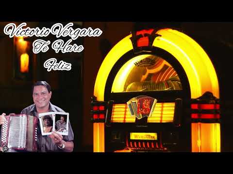 Te Haré Feliz - Victorio Vergara