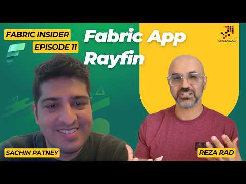 Fabric: Apps & Rayfin Deep Dive Fabric: Apps & Rayfin Deep Dive