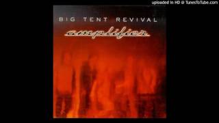 Big Tent Revival - Come On People
