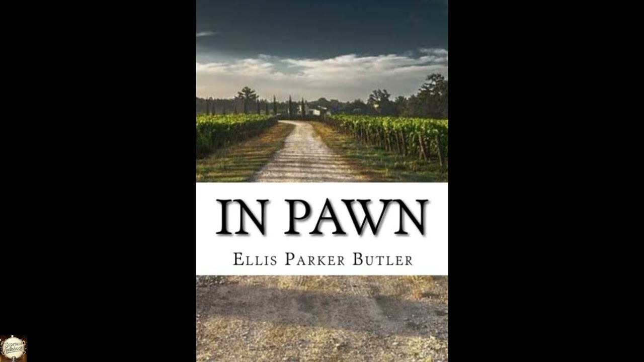 IN PAWN By Ellis Parker Butler