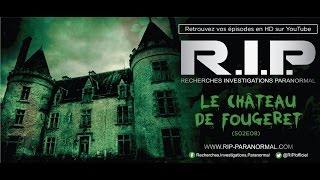 Chasseurs de Fantômes #RIP : Le Chateau de Fougeret