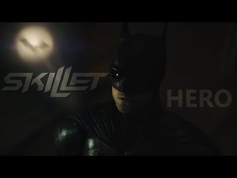 The BatMan 2022 - Skillet ( Hero ) MV