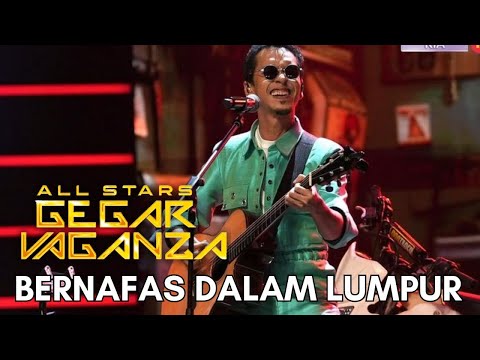 NAQIU - BERNAFAS DALAM LUMPUR (ALL STARS GEGAR VAGANZA)