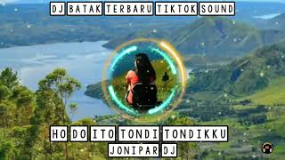 Download lagu DJ BATAK TERBARU HO DO ITO TONDI TONDIKKU || JONIPAR DJ mp3
