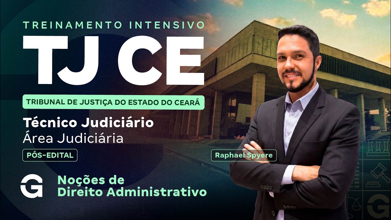 Noções de Direito Administrativo | Treinamento Intensivo TJ CE - Com Raphael Spyere