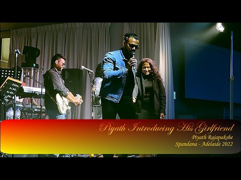 Piyath Introducing His Girlfriend - Piyath Rajapakshe - Spandana - Adelaide 2022