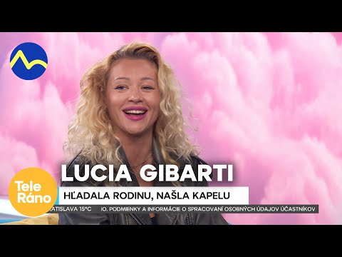Lucia Gibarti: speváčka hľadala rodinu, no našla kapelu | Teleráno