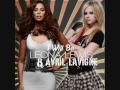 I Will Be - Avril Lavigne Featuring Leona Lewis ...