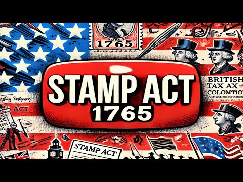 The Untold History Of The Stamp Act (1765) | America's Revolutionary Past By Emgotvmedia