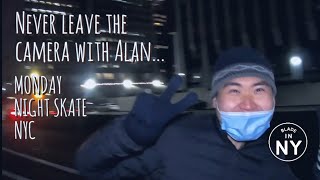 Never Leave The Camera With Alan: Monday Night Skate NYC