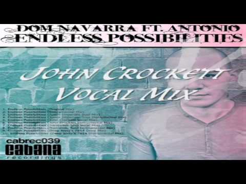 Dom Navarra Feat Antonio   Endless Possibilities John Crockett Vocal Mix