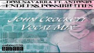 Dom Navarra Feat Antonio   Endless Possibilities John Crockett Vocal Mix