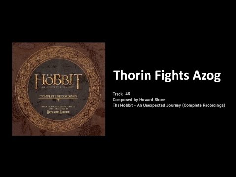 47 - Thorin Fights Azog (The Hobbit: The Hobbit: an Unexpected Journey - the Complete Recordings)