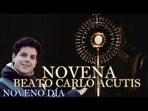 NOVENA TO BLESSED CARLO ACUTIS, NINTH DAY, YOUNG MAN OF NOBLE HEART