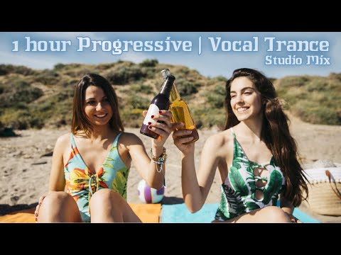 1 hour #progressive | #vocaltrance Mix